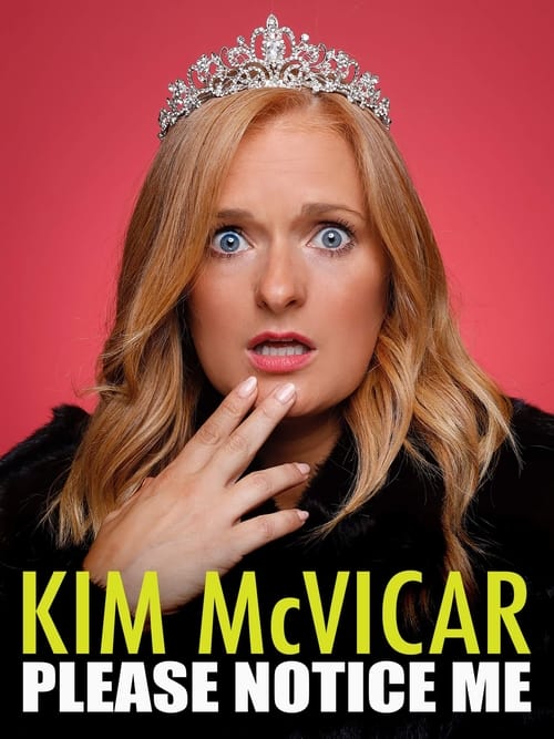 Kim McVicar: Please Notice Me poster