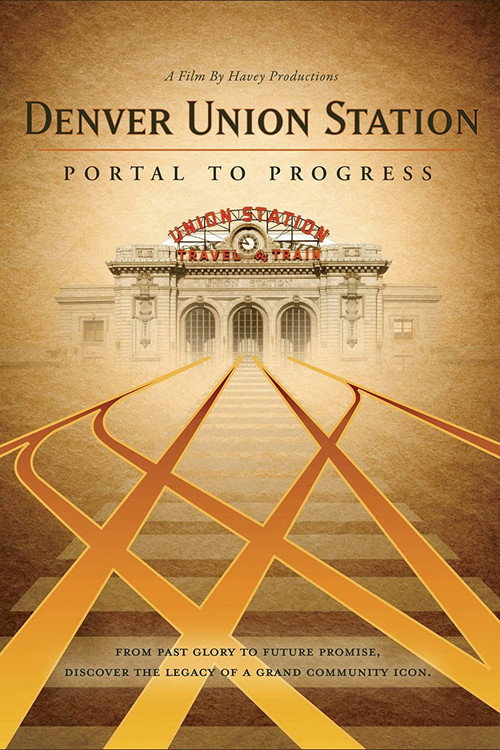 Denver Union Station: Portal to Progress