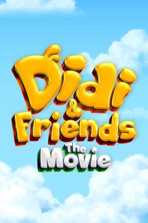 Watch Didi & Friends The Movie Online Zstream