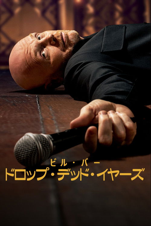 Bill Burr: Drop Dead Years