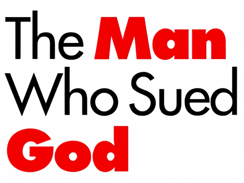 The Man Who Sued God