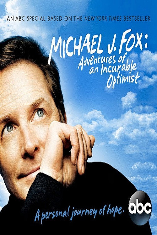 Michael J. Fox: Adventures of an Incurable Optimist