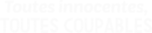 Toutes innocentes, toutes coupables