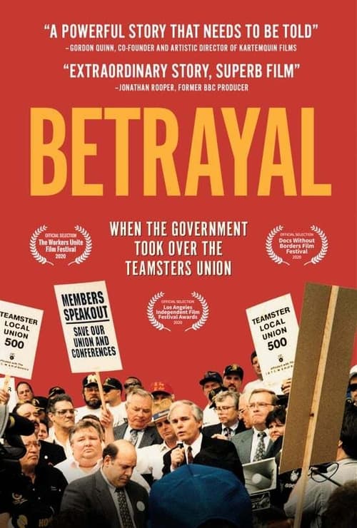 Betrayal: When the Government Took Over the Teamsters Union