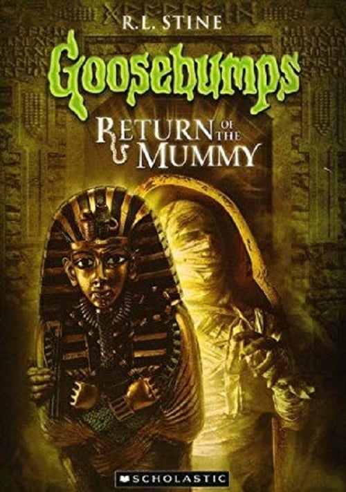 Goosebumps: Return of the Mummy Movie Poster Image