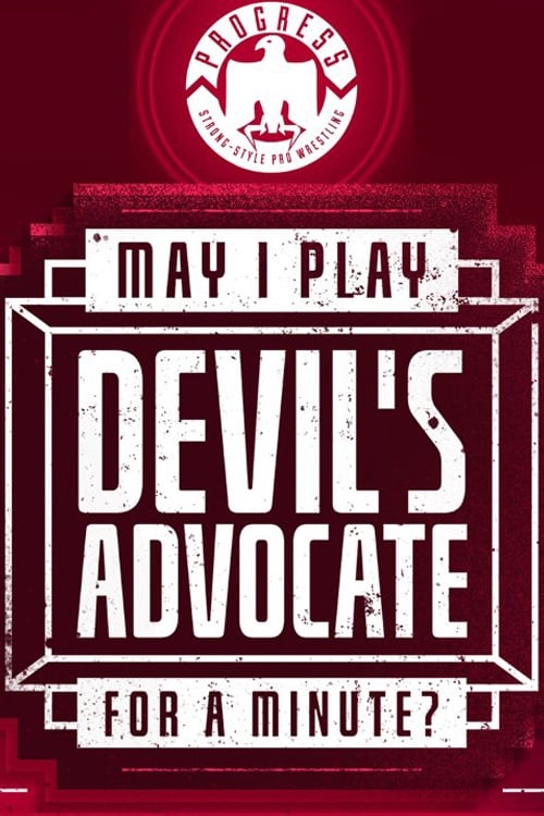 PROGRESS Chapter 98: May I Play Devil's Advocate For A Minute? (2019)