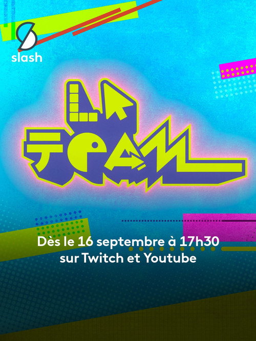 Affiche de La Team, l'émission de pop culture
