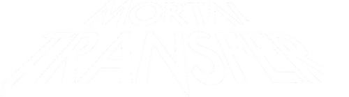 Mortal Transfer