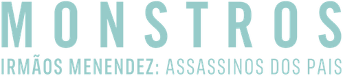 Monstros: Irmãos Menendez: Assassinos dos Pais