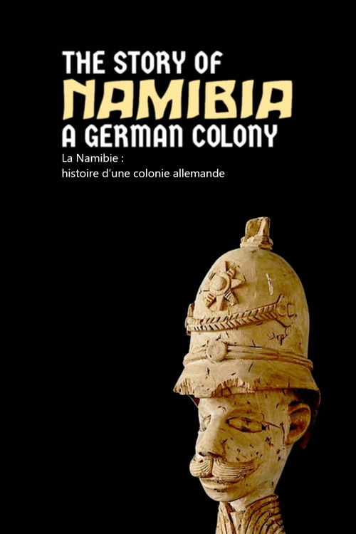 Namibia: The Story of a German Colony poster