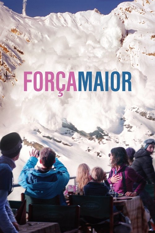 Assistir Force majeure Online