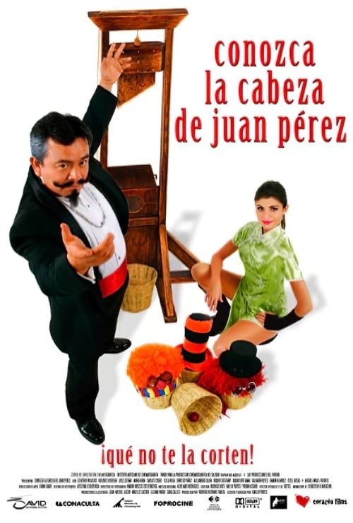 Conozca la cabeza de Juan Pérez (2009) poster