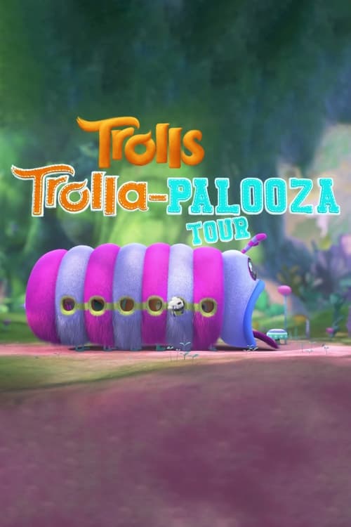 Poster Image for Trolls: Trolla-Palooza Tour