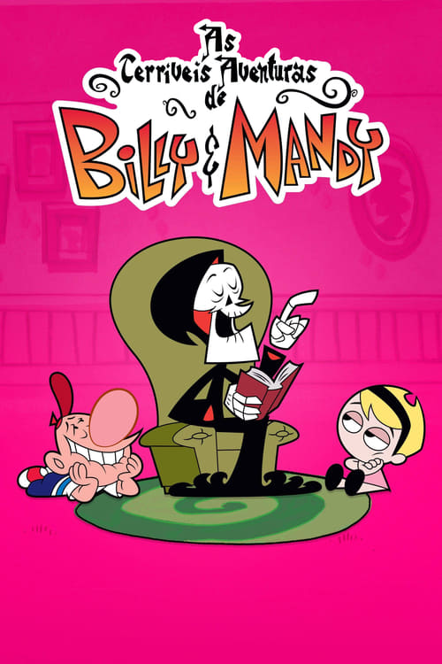 Poster da série As Terríveis Aventuras de Billy e Mandy