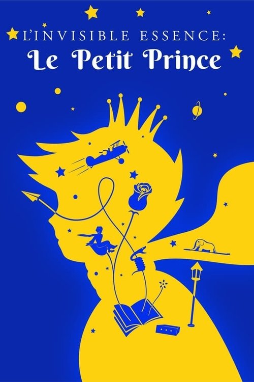 L'invisible essence : Le Petit Prince movie poster player