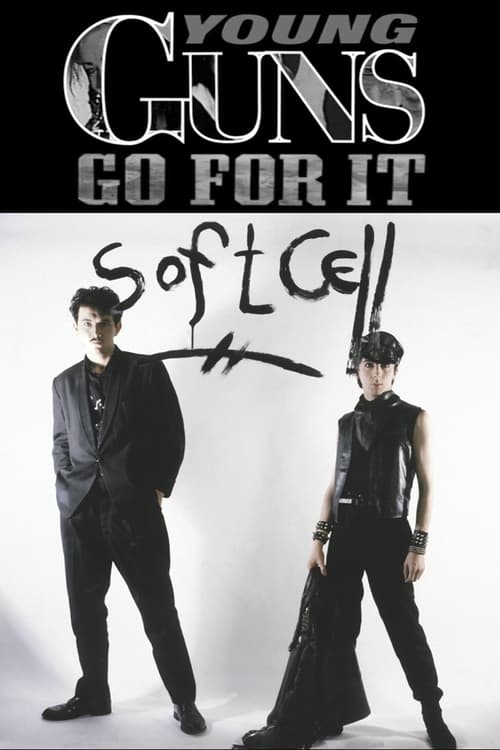 Young Guns Go For It - Soft Cell (2000) poster