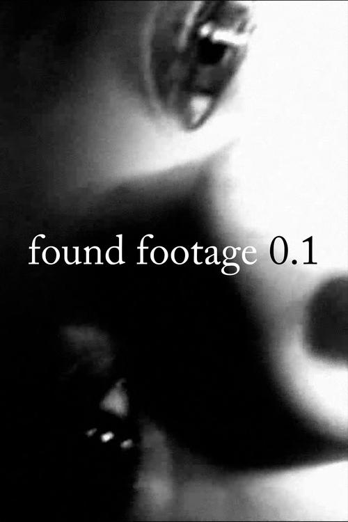 Found Footage 0.1 (2022)