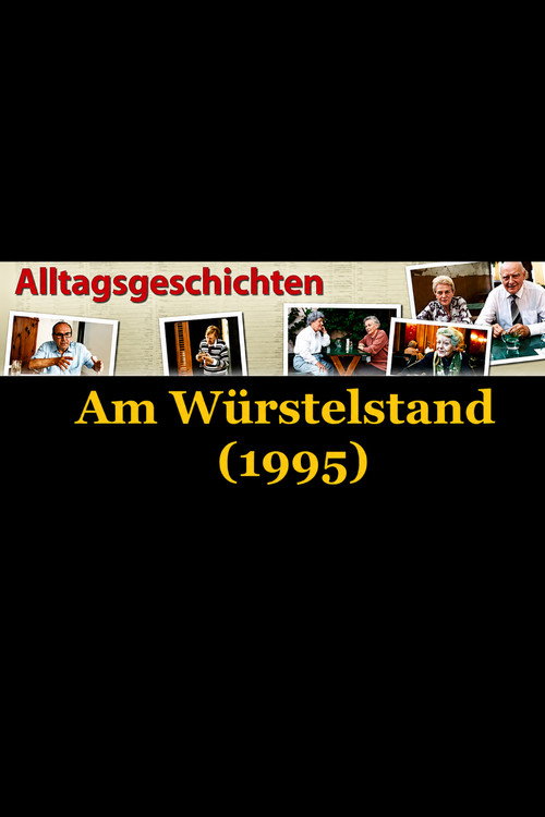Alltagsgeschichte – Am Würstelstand