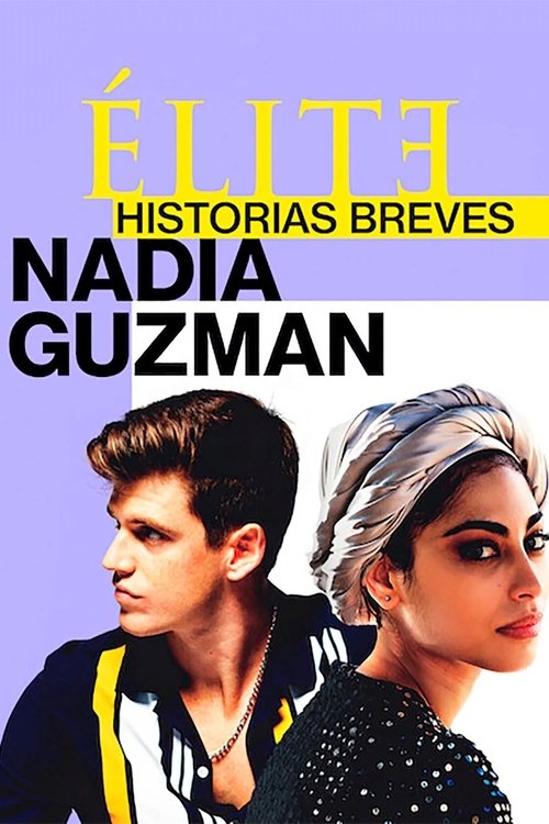 Élite historias breves: Nadia Guzmán