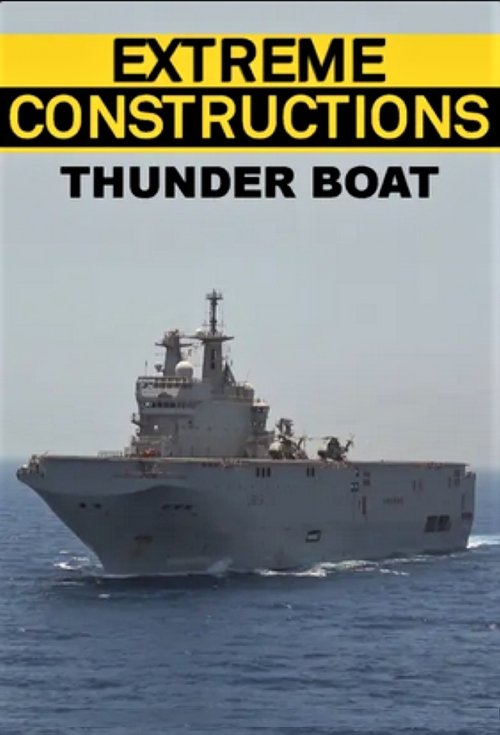 Extreme Constructions: Thunder Boat Extreme Constructions: Thunder Boat