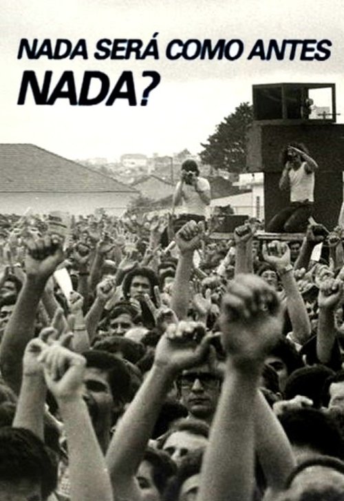 Nada Será como Antes, Nada? 1984