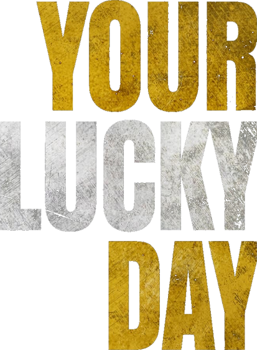 Your Lucky Day