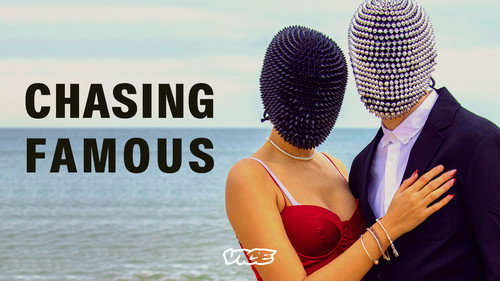 Chasing Famous