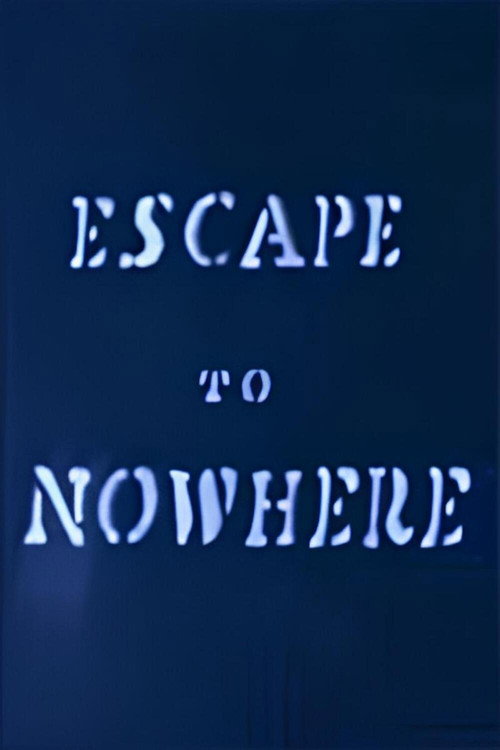 Escape to Nowhere poster