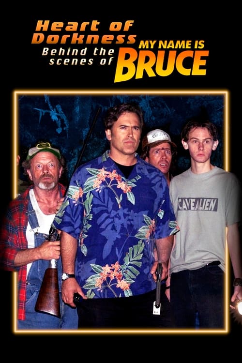 Heart of Dorkness: Behind the Scenes of 'My Name Is Bruce' (2009)