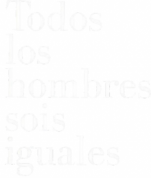 Todos los hombres sois iguales