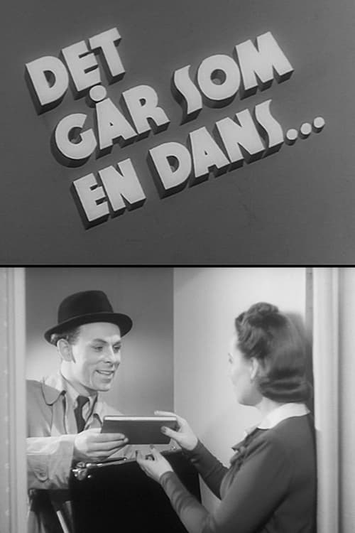 Det går som en dans... (1943)