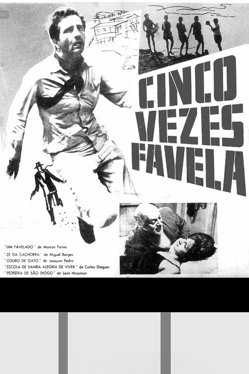 Cinco Vezes Favela 1962 Cinco Vezes Favela 1962