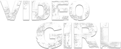 Video Girl