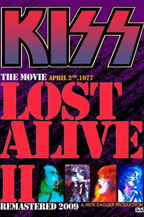 KISS - THE LOST ALIVE 2 MOVIE 2009