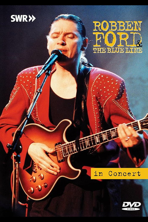 Robben Ford & The Blue Line - In Concert