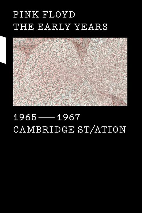 Poster Pink Floyd - The Early Years Vol 1: 1965-1967: Cambridge St/ation 2016