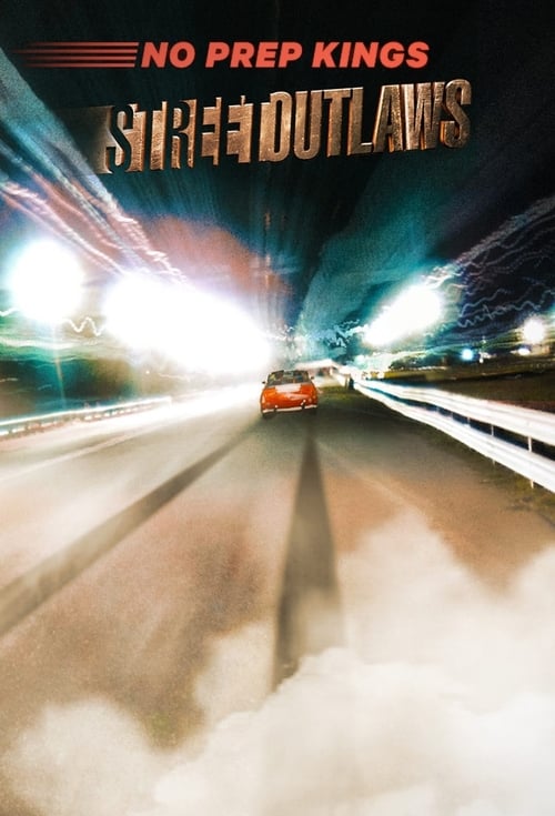 Street Outlaws: No Prep Kings poster