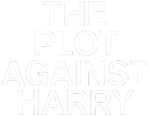 The Plot Against Harry