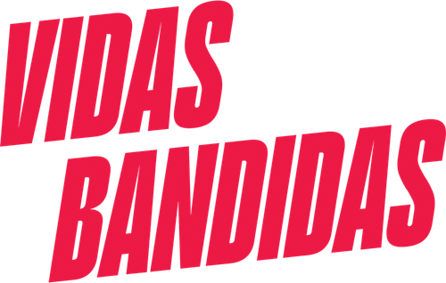 Vidas Bandidas