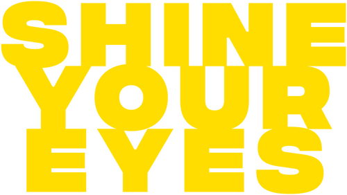Shine Your Eyes