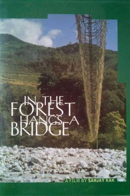 In the Forest Hangs a Bridge (1999)