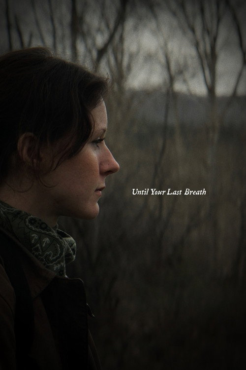 Until Your Last Breath