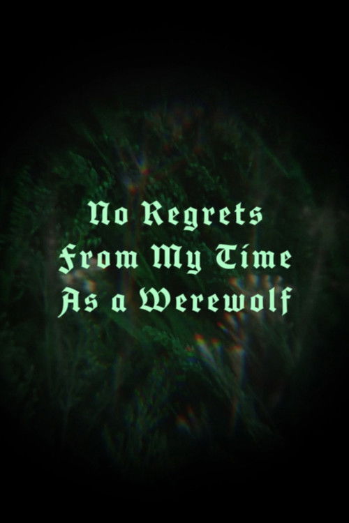 No Regrets From My Time As a Werewolf