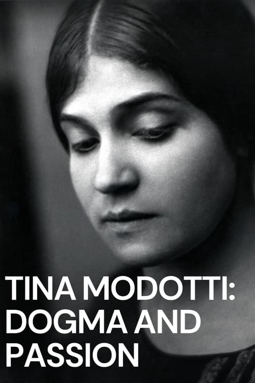 Poster Tina Modotti: el dogma y la pasión 2013