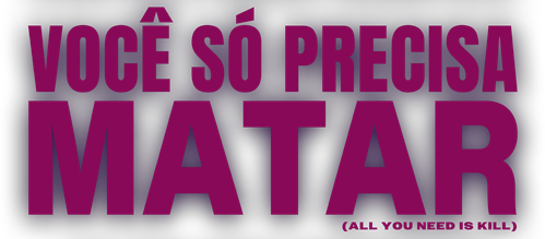 Você Só Precisa Matar - Logo 2
