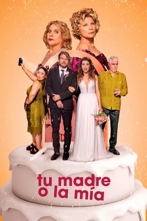 Tu madre o la mía: Guerras de suegras (2024)