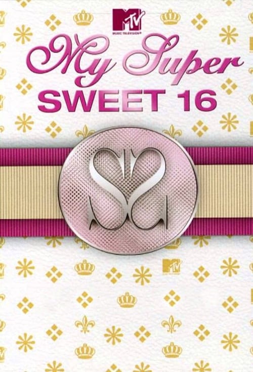 Poster My Super Sweet 16