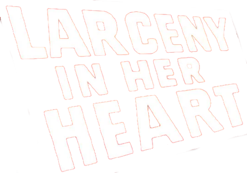 Larceny in Her Heart