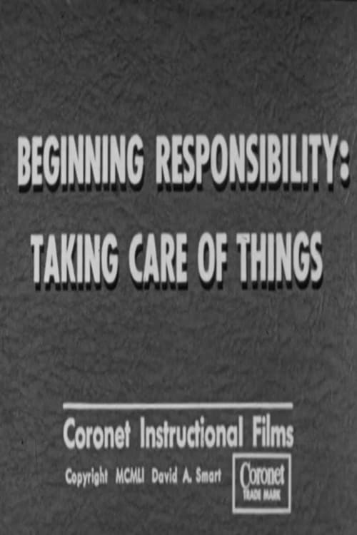 Beginning Responsibility: Taking Care Of Things (1951)