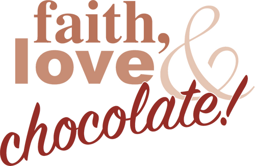 Faith, Love & Chocolate